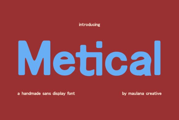 Metical: A Playful Sans Serif Font for Web Design
